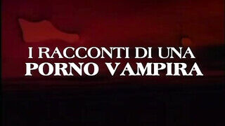 I racconti di una sex vampira - Olasz szinkronos teljes szexvideó